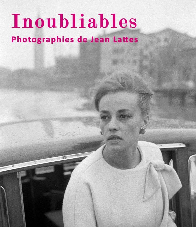 Inoubliables, photographies de Jean Lattes